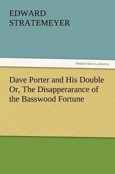 portada dave porter and his double or, the disapperarance of the basswood fortune