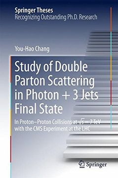 portada Study of Double Parton Scattering in Photon + 3 Jets Final State: In Proton-Proton Collisions at √s = 7TeV with the CMS experiment at the LHC (Springer Theses)