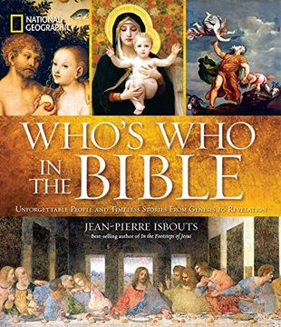 portada National Geographic Who's who in the Bible: Unforgettable People and Timeless Stories From Genesis to Revelation 