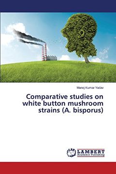 portada Comparative studies on white button mushroom strains (A. bisporus)