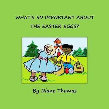 portada What's So Important about the Easter Eggs? (en Inglés)