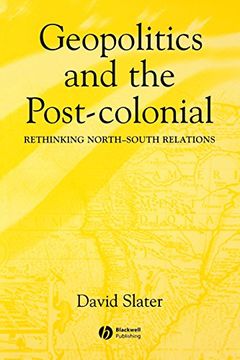 portada Geopolitics and the Post-Colonial: Rethinking North-South Relations 