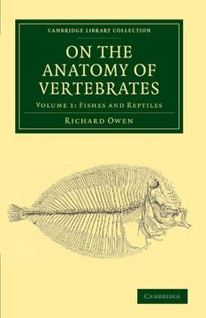 portada On the Anatomy of Vertebrates 3 Volume Set: On the Anatomy of Vertebrates: Volume 1, Fishes and Reptiles Paperback (Cambridge Library Collection - Zoology) (en Inglés)