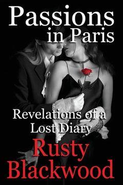 portada Passions in Paris: Revelations of a Lost Diary (in English)