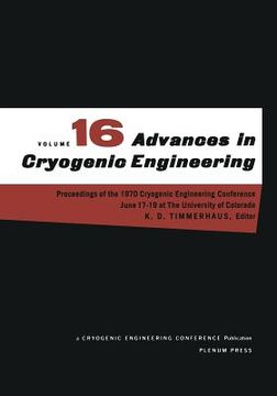 portada Advances in Cryogenic Engineering: Proceeding of the 1970 Cryogenic Engineering Conference the University of Colorado Boulder, Colorado June 17-19, 19 (en Inglés)