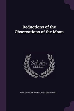 portada Reductions of the Observations of the Moon (en Inglés)
