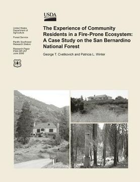 portada The Experience of Community Residents in a Fire-Prone Ecosystem: A Case Study on the San Bernardino National Forest (en Inglés)