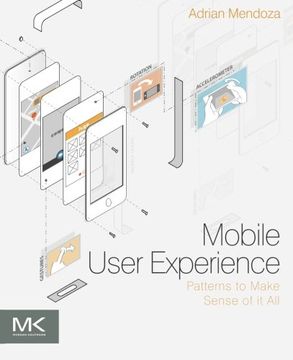 portada Mobile User Experience: Patterns To Make Sense Of It All (en Inglés)