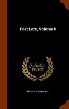 portada Poet Lore, Volume 6 (in English)