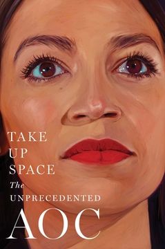 portada Take up Space: The Unprecedented aoc 