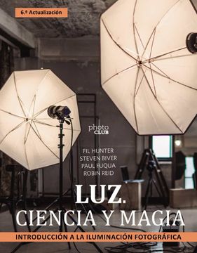 portada Luz. Ciencia y Magia. Introduccion a la Iluminacion Fotografica (Photoclub)