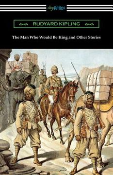 portada The Man Who Would Be King and Other Stories (en Inglés)
