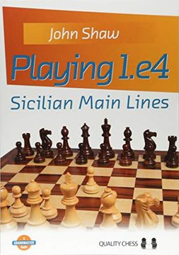 portada Playing 1. E4 - Sicilian Main Lines (Grandmaster Guide) (in English)