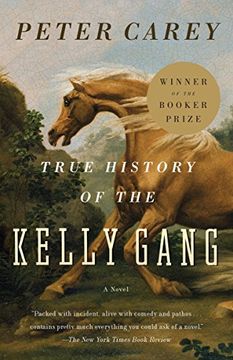 portada True History of the Kelly Gang (Vintage International) (en Inglés)