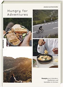 portada Hungry for Adventures: Rezepte zum Wandern, Radfahren und Genießen im Grünen (en Alemán)
