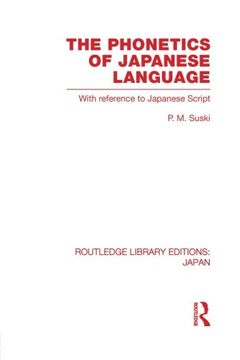 portada The Phonetics of Japanese Language: With Reference to Japanese Script (in English)