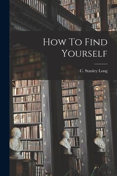 portada How To Find Yourself (in English)