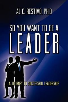 portada so you want to be a leader (en Inglés)