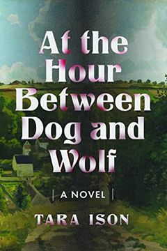 portada At the Hour Between dog and Wolf (en Inglés)