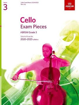 portada Cello Exam Pieces 2020-2023, Abrsm Grade 3, Part: Selected From the 2020-2023 Syllabus (Abrsm Exam Pieces) (en Inglés)