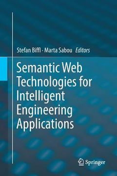 portada Semantic Web Technologies for Intelligent Engineering Applications (en Inglés)
