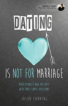 portada Dating Is Not for Marriage