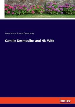 portada Camille Desmoulins and His Wife (en Inglés)