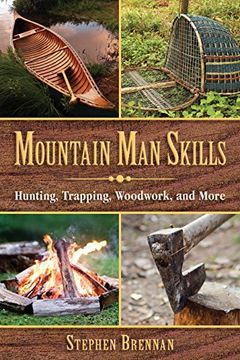 portada Mountain Man Skills: Hunting, Trapping, Woodwork, and More