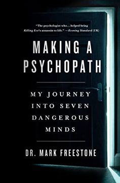 portada Making a Psychopath: My Journey Into Seven Dangerous Minds (in English)