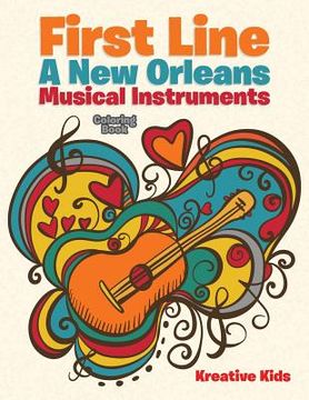 portada First Line: A New Orleans Musical Instruments Coloring Book (en Inglés)