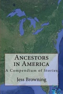portada Ancestors in America: A Compendium o f Stories (en Inglés)