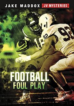 portada Football Foul Play (Jake Maddox jv Mysteries) 