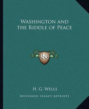 portada washington and the riddle of peace (en Inglés)