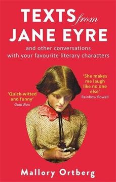 portada Texts from Jane Eyre: And other conversations with your favourite literary characters