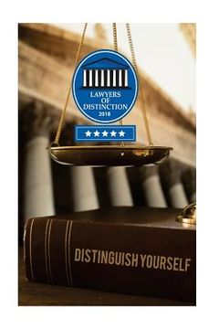 portada Lawyers of Distinction - Distinguish Yourself: Learn How Lawyers of Distinction Helps Lawyers Distinguish Themselves (en Inglés)