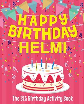 portada Happy Birthday Helmi - the big Birthday Activity Book: (Personalized Children's Activity Book) 