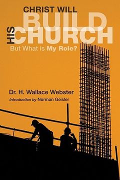 portada christ will build his church: but what is my role? (en Inglés)