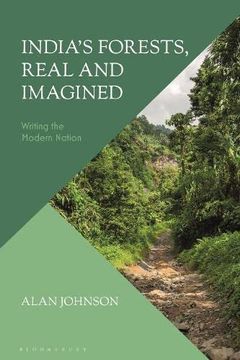 portada India'S Forests, Real and Imagined: Writing the Modern Nation (in English)