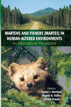 portada Martens and Fishers (Martes) in Human-Altered Environments: An International Perspective (en Inglés)