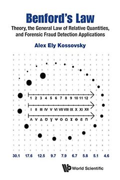 portada Benford's Law: Theory, The General Law Of Relative Quantities, And Forensic Fraud Detection Applications