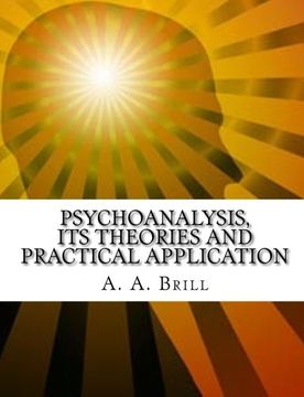 portada Psychoanalysis Its Theories and Practical Application