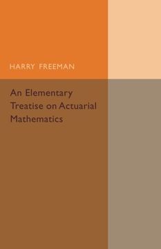 portada An Elementary Treatise on Actuarial Mathematics (en Inglés)