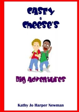 portada Casey & Cheese's Big Adventure (en Inglés)