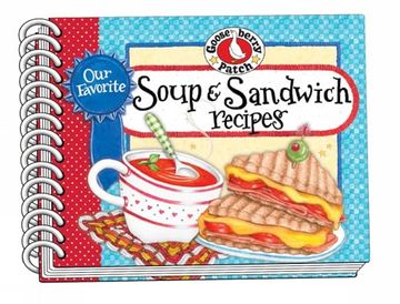 portada Our Favorite Soup & Sandwich Recipes (Our Favorite Recipes Collection) (en Inglés)