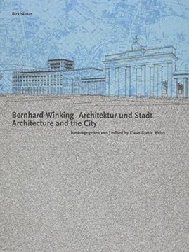 portada Bernhard Winking: Architecture and the City (in English)