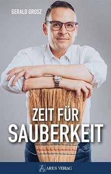 portada Zeit für Sauberkeit: Ein Plädoyer Gegen Korruption, für Moral und Anstand (en Alemán)