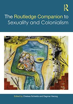 portada The Routledge Companion to Sexuality and Colonialism (Routledge Companions to Gender) (in English)