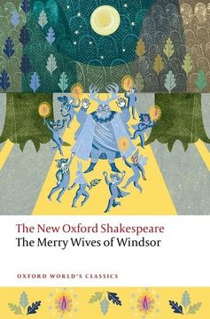 portada The Merry Wives of Windsor: The new Oxford Shakespeare (Oxford World's Classics)