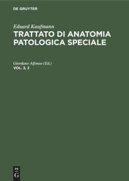 portada Eduard Kaufmann: Trattato di Anatomia Patologica Speciale. Vol. 3, 2 