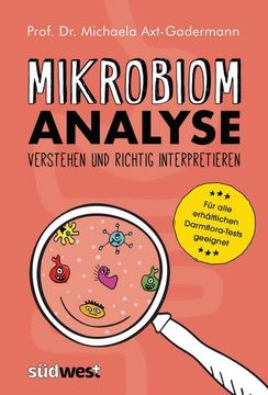 portada Mikrobiomanalyse Verstehen und Richtig Interpretieren - Aktualisiert und für Alle Erhältlichen Darmflora-Tests Geeignet (en Alemán)